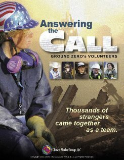 Смотреть фильм Answering the Call: Ground Zero's Volunteers (2005) онлайн в хорошем качестве HDRip