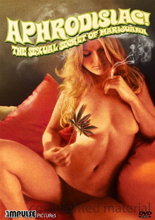Смотреть фильм Aphrodisiac!: The Sexual Secret of Marijuana (1971) онлайн в хорошем качестве SATRip