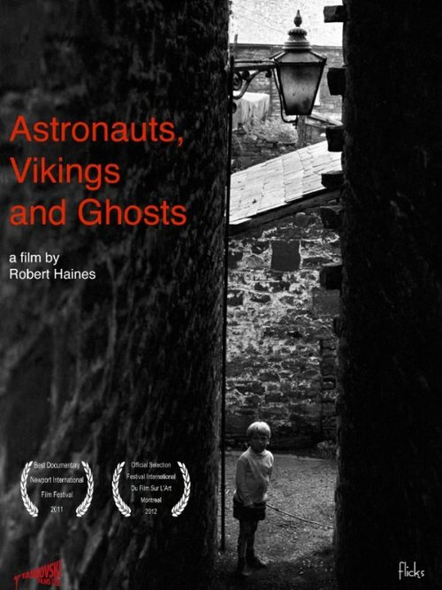 Смотреть фильм Astronauts, Vikings and Ghosts (2011) онлайн в хорошем качестве HDRip