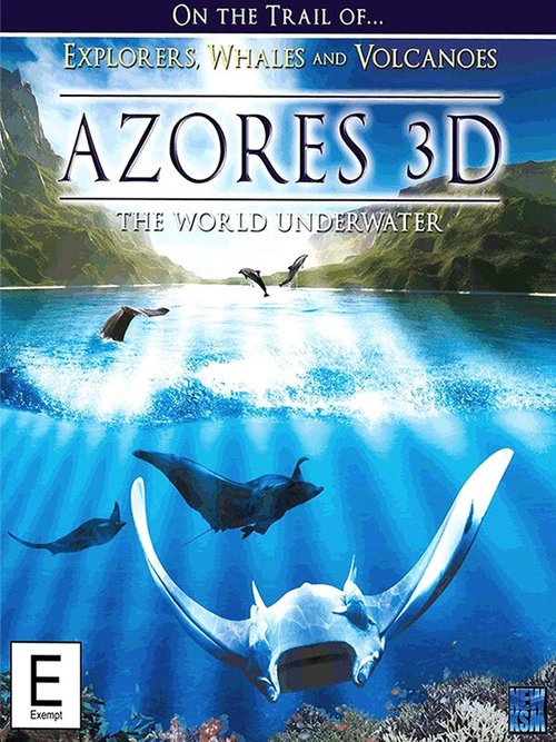 Смотреть фильм Азорские острова / Azores 3D: Explorers, Whales & Vulcanos (2011) онлайн 