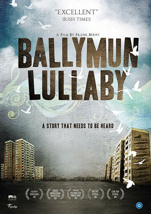 Смотреть фильм Ballymun Lullaby (2011) онлайн в хорошем качестве HDRip