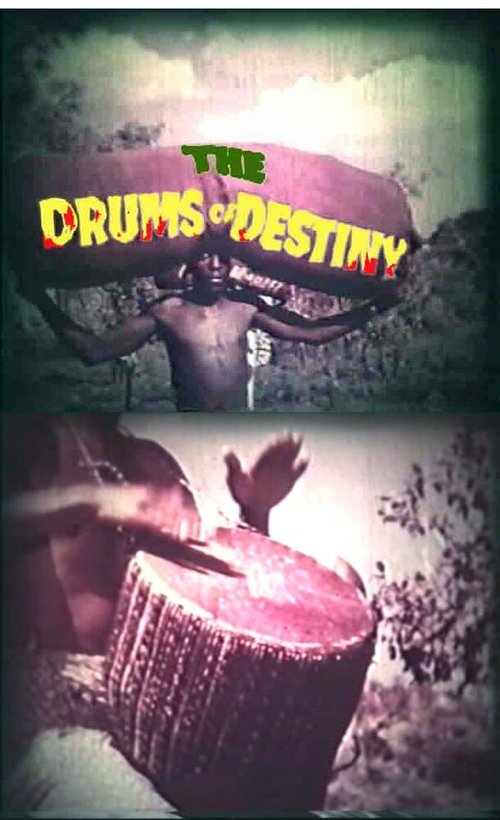 Смотреть фильм Барабаны судьбы / The Drums of Destiny (1962) онлайн в хорошем качестве SATRip