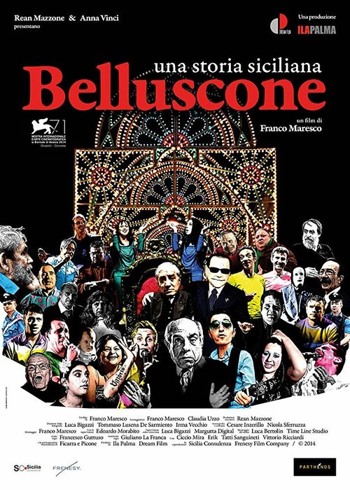 Смотреть фильм Беллусконе. Сицилийская история / Belluscone. Una storia siciliana (2014) онлайн в хорошем качестве HDRip