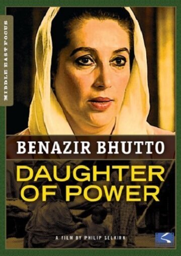 Беназир Бхутто — Дочь власти / Benazir Bhutto - Tochter der Macht