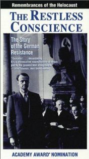 Смотреть фильм Беспокойная совесть / The Restless Conscience: Resistance to Hitler Within Germany 1933-1945 (1992) онлайн в хорошем качестве HDRip