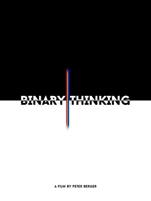 Смотреть фильм Бинарное мышление / Binary Thinking (2020) онлайн 
