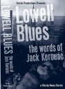 Смотреть фильм Блюз Лоуэлла: Слова Джека Керуака / Lowell Blues: The Words of Jack Kerouac (2000) онлайн в хорошем качестве HDRip