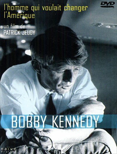 Смотреть фильм Bob Kennedy: L'homme qui voulait changer l'Amérique (2003) онлайн в хорошем качестве HDRip
