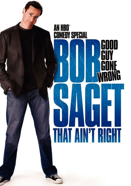 Смотреть фильм Bob Saget: That Ain't Right (2007) онлайн в хорошем качестве HDRip