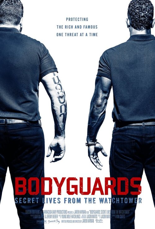 Смотреть фильм Bodyguards: Secret Lives from the Watchtower (2016) онлайн в хорошем качестве CAMRip