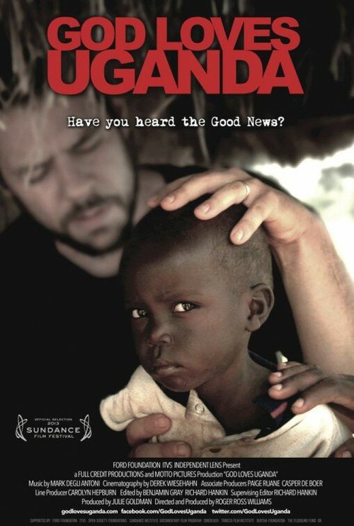 Смотреть фильм Бог любит Уганду / God Loves Uganda (2013) онлайн в хорошем качестве HDRip