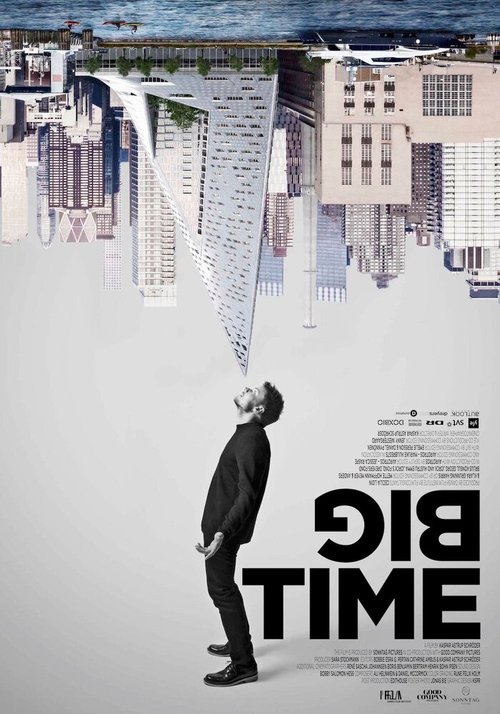 Смотреть фильм Большие перемены / Big Time (2017) онлайн в хорошем качестве HDRip