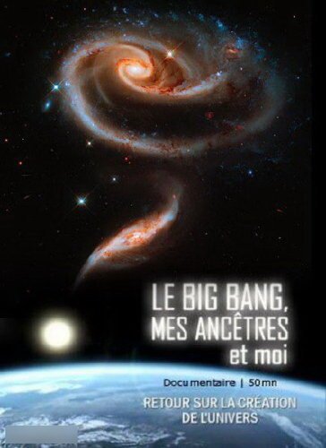 Смотреть фильм Большой взрыв, мои предки и я / Le big bang, mes ancêtres et moi (2009) онлайн в хорошем качестве HDRip