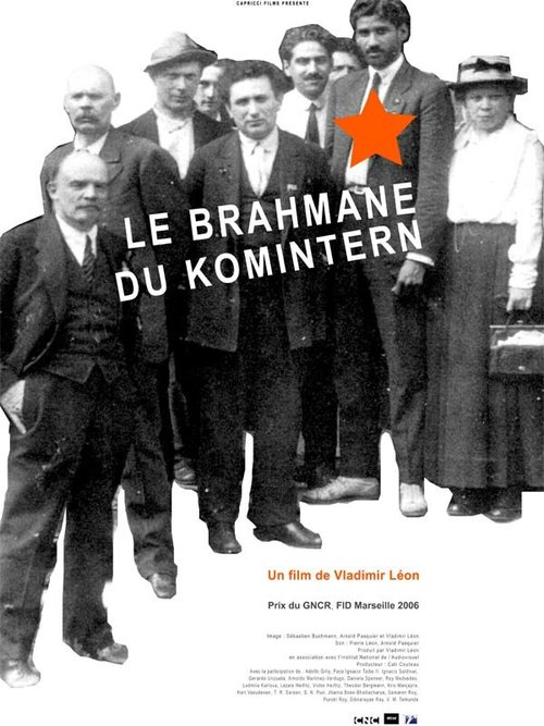 Смотреть фильм Брахман Коминтерна / Le brahmane du Komintern (2006) онлайн в хорошем качестве HDRip