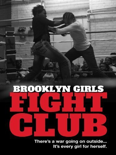 Смотреть фильм Brooklyn Girls Fight Club (2013) онлайн в хорошем качестве HDRip