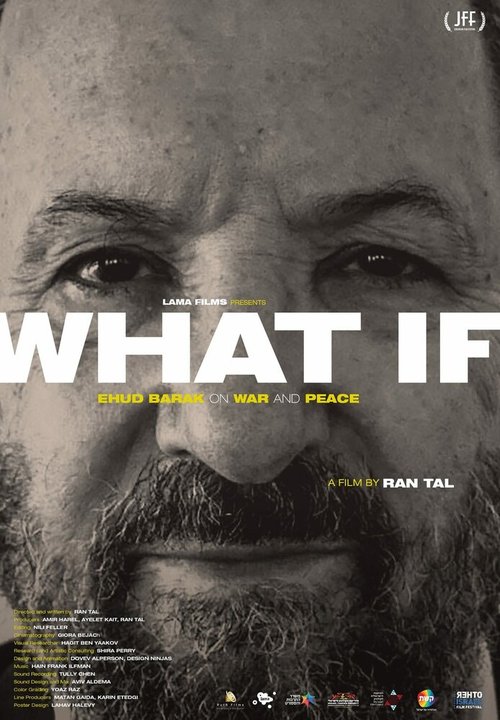 Смотреть фильм Что если? Эхуд Барак о войне и мире / Ma Haya Kore Elu? Ehud Barak al Milchama VeShalom (2020) онлайн в хорошем качестве HDRip