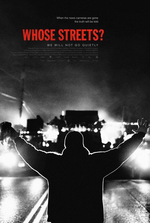 Смотреть фильм Чьи улицы? / Whose Streets? (2017) онлайн в хорошем качестве HDRip