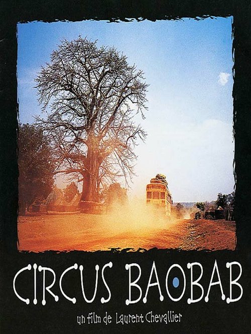 Смотреть фильм Circus Baobab (2001) онлайн в хорошем качестве HDRip