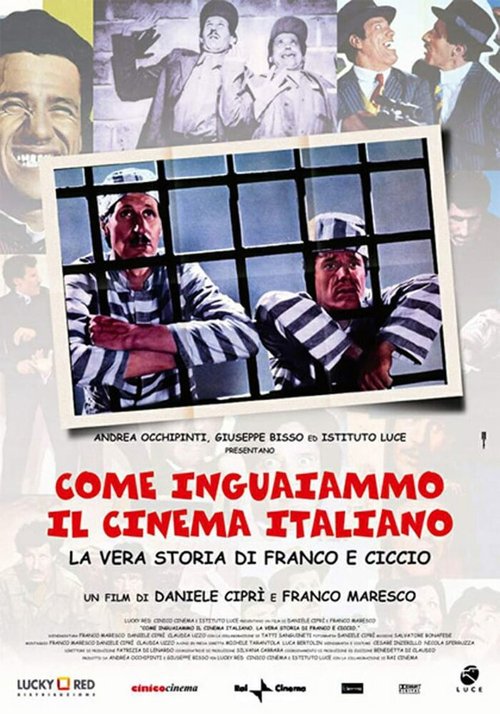 Смотреть фильм Come inguaiammo il cinema italiano - La vera storia di Franco e Ciccio (2004) онлайн в хорошем качестве HDRip