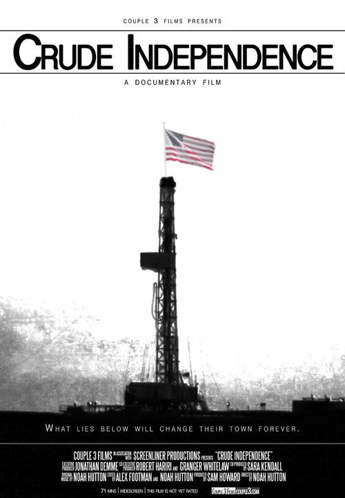 Смотреть фильм Crude Independence (2009) онлайн в хорошем качестве HDRip