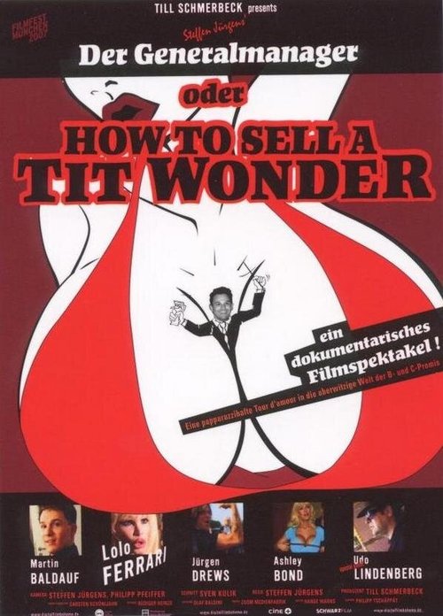 Смотреть фильм Der Generalmanager oder How to Sell a Tit Wonder (2006) онлайн в хорошем качестве HDRip