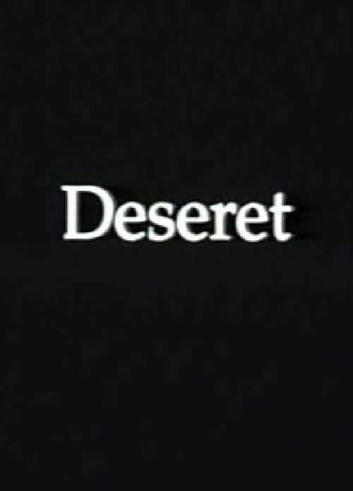 Смотреть фильм Дезерет / Deseret (1995) онлайн в хорошем качестве HDRip