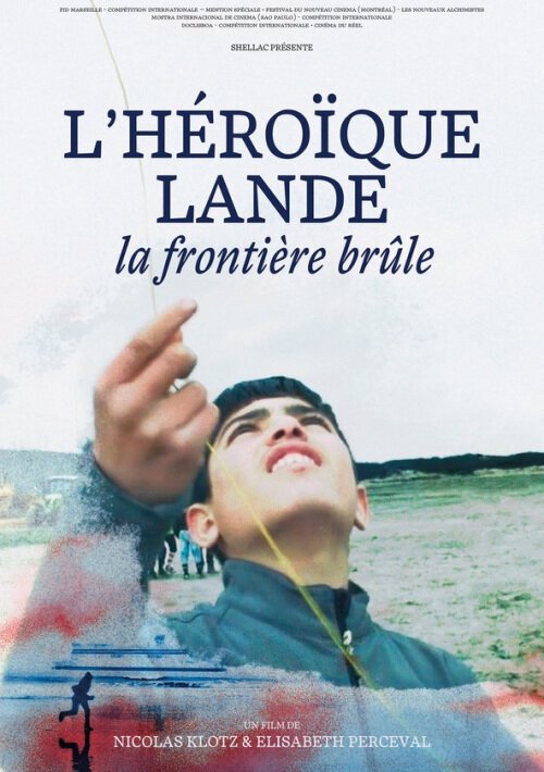 Смотреть фильм Дикая земля / L'héroïque lande - La frontière brûle (2017) онлайн в хорошем качестве HDRip