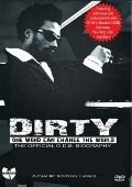 Смотреть фильм Dirty: One Word Can Change the World (2009) онлайн в хорошем качестве HDRip