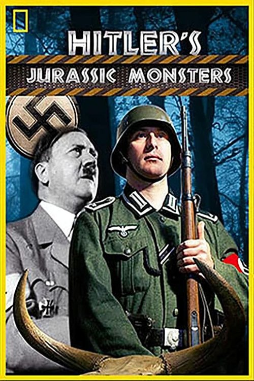 Смотреть фильм Доисторические монстры Гитлера / Hitler's Jurassic Monsters (2014) онлайн в хорошем качестве HDRip