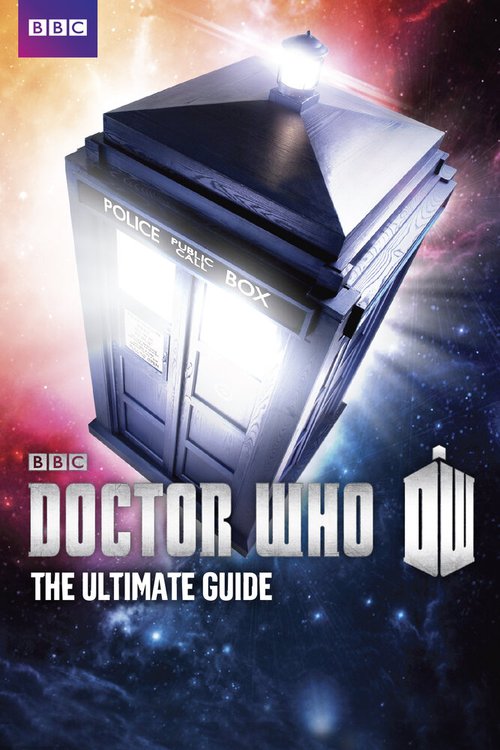 Смотреть фильм Доктор Кто: Полный справочник / Doctor Who: The Ultimate Guide (2013) онлайн в хорошем качестве HDRip