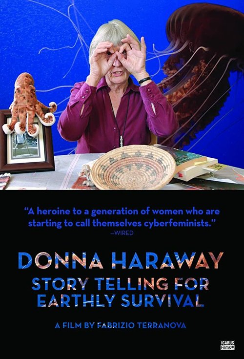 Смотреть фильм Донна Харауэй: Рассказывать истории, чтобы выжить / Donna Haraway: Story Telling for Earthly Survival (2016) онлайн в хорошем качестве CAMRip