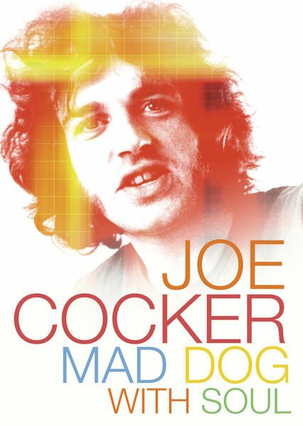 Джо Кокер: Бешеный пес с душой / Joe Cocker: Mad Dog with Soul