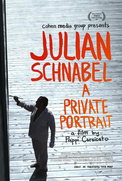Смотреть фильм Джулиан Шнабель: Частный портрет / Julian Schnabel: A Private Portrait (2017) онлайн в хорошем качестве HDRip