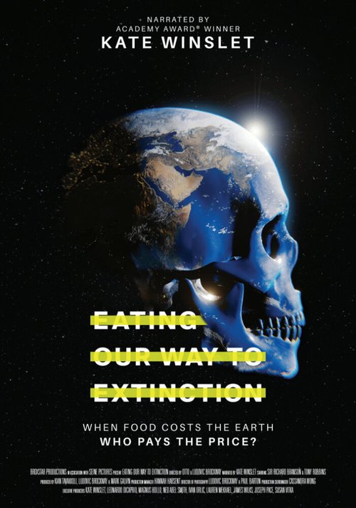 Смотреть фильм Eating Our Way to Extinction (2021) онлайн в хорошем качестве HDRip