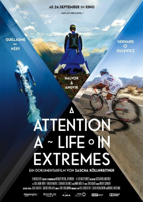 Смотреть фильм Экстремальная жизнь / Attention: A Life in Extremes (2014) онлайн в хорошем качестве HDRip