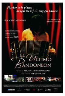 Смотреть фильм El último bandoneón (2005) онлайн в хорошем качестве HDRip