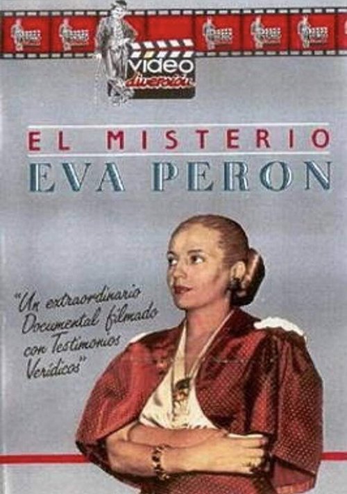 Смотреть фильм El misterio Eva Perón (1987) онлайн в хорошем качестве SATRip