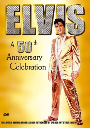Смотреть фильм Элвис Пресли: Полвека на устах / Elvis: A 50th Anniversary (2004) онлайн в хорошем качестве HDRip