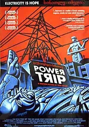 Смотреть фильм Энергетический кризис в Тбилиси / Power Trip (2003) онлайн в хорошем качестве HDRip