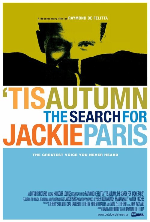 Смотреть фильм Этой осенью: В поисках Джеки Пэрис / 'Tis Autumn: The Search for Jackie Paris (2006) онлайн в хорошем качестве HDRip