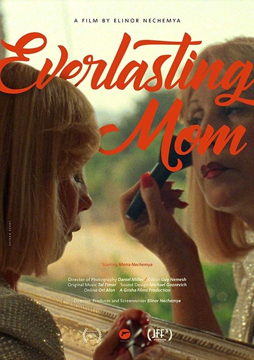 Смотреть фильм Everlasting MOM (2017) онлайн 