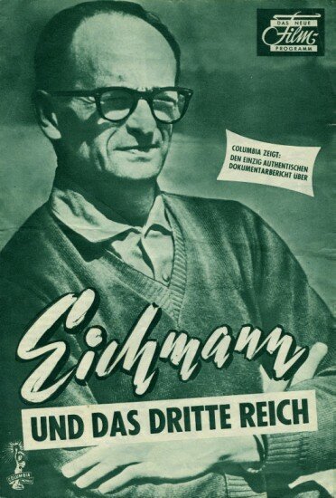 Эйхман и Третий рейх / Eichmann und das Dritte Reich