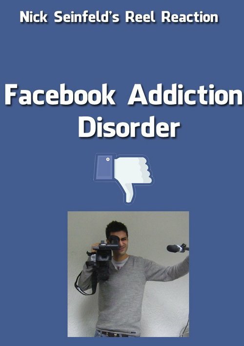 Смотреть фильм Facebook Addiction Disorder (2012) онлайн 