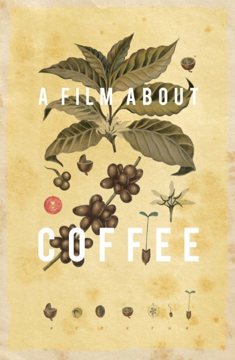 Смотреть фильм Фильм о кофе / A Film About Coffee (2014) онлайн в хорошем качестве HDRip