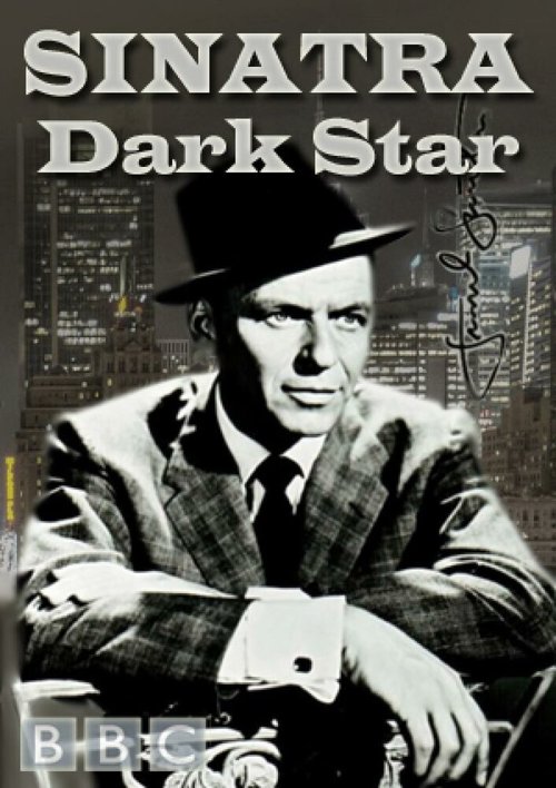 Смотреть фильм Фрэнк Синатра и мафия / Sinatra: Dark Star (2005) онлайн в хорошем качестве HDRip
