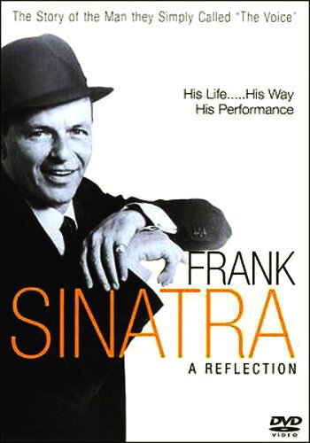 Смотреть фильм Фрэнк Синатра: Отражения / Frank Sinatra: A Reflection (2005) онлайн в хорошем качестве HDRip