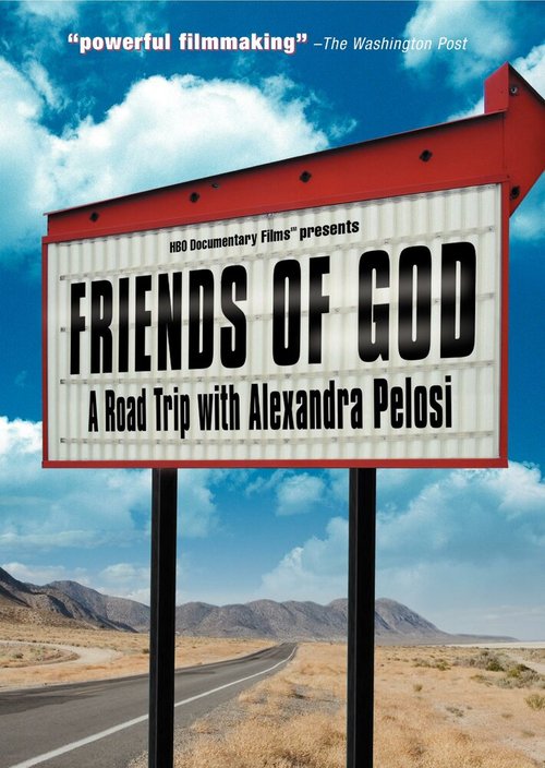 Смотреть фильм Friends of God: A Road Trip with Alexandra Pelosi (2007) онлайн в хорошем качестве HDRip