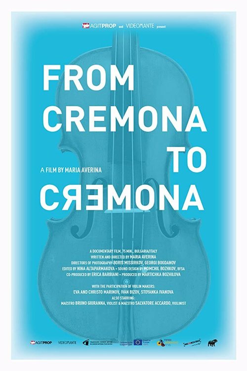 Смотреть фильм From Cremona to Cremona (2016) онлайн в хорошем качестве CAMRip