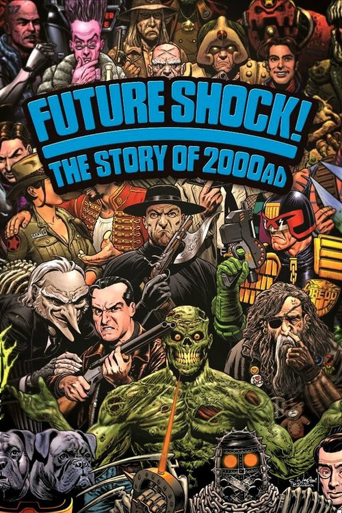Смотреть фильм Футурошок! История журнала комиксов «2000 AD» / Future Shock! The Story of 2000AD (2014) онлайн в хорошем качестве HDRip