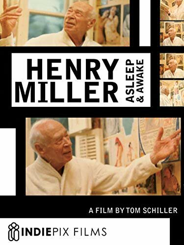Смотреть фильм Генри Миллер. Во сне и наяву / Henry Miller Asleep & Awake (1975) онлайн в хорошем качестве SATRip